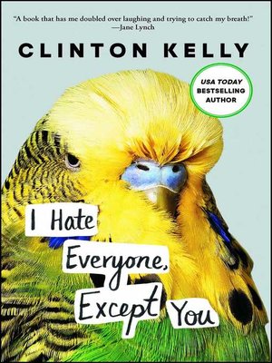 cover image of I Hate Everyone, Except You